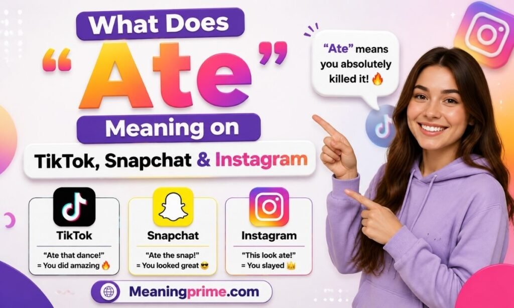 Ate Meaning on TikTok, Snapchat & Instagram