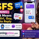 BSFS Meaning_ What It Means from a Girl, Guy, & How to Reply