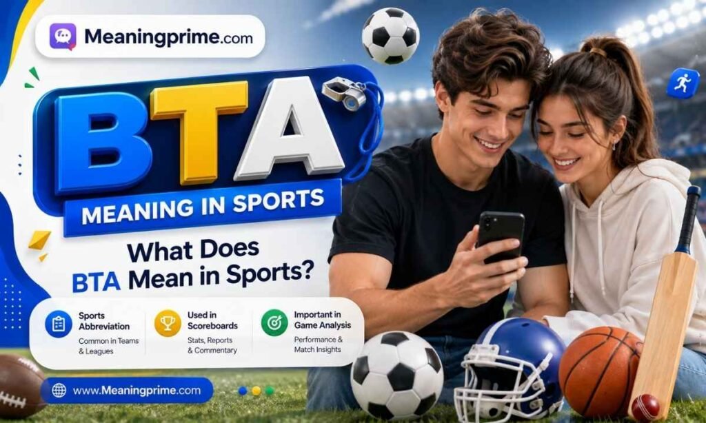 BTA Meaning in Sports