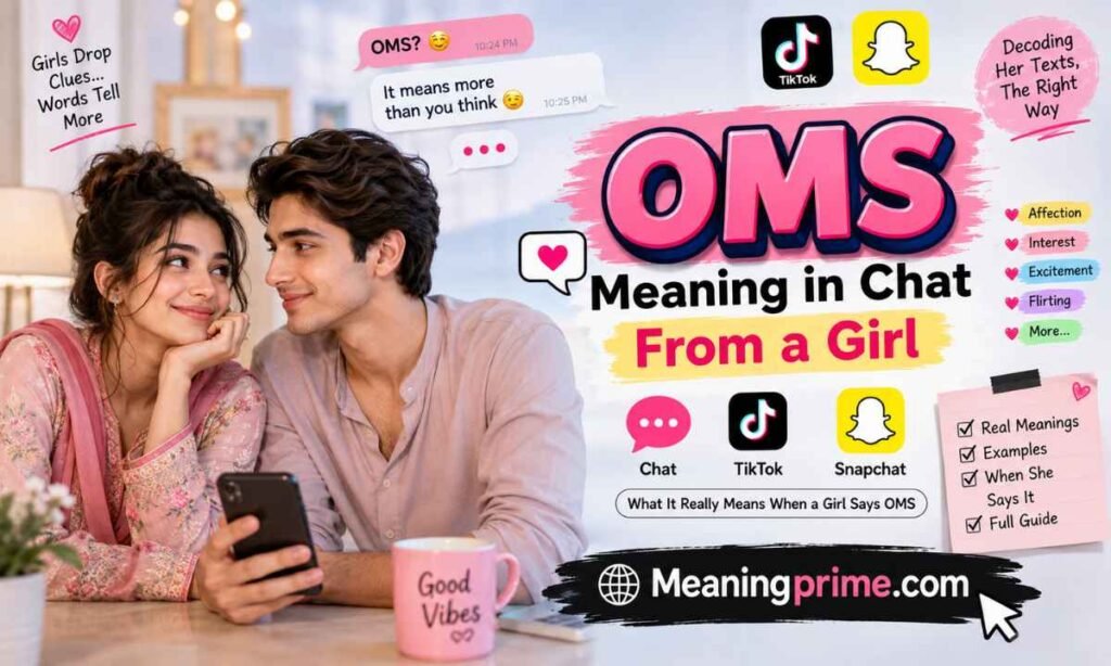 OMS Meaning in Chat From a Girl