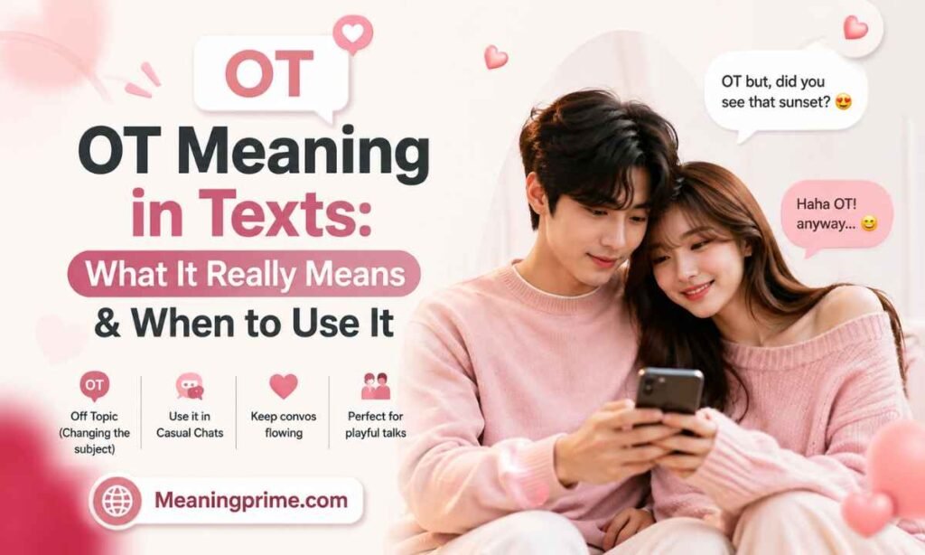OT Meaning in Texts_ What It Really Means & When to Use It