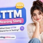 STTM Meaning Slang_ What Does STTM Stand For in Texting
