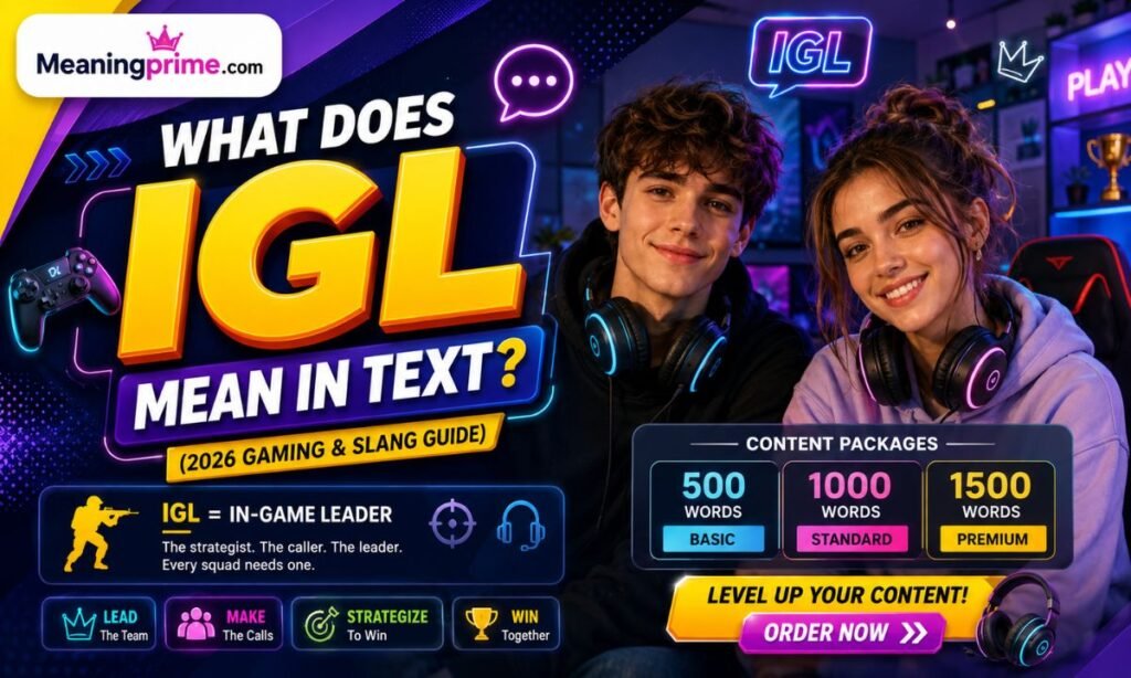 What Does IGL Mean in Text_ (2026 Gaming & Slang Guide)