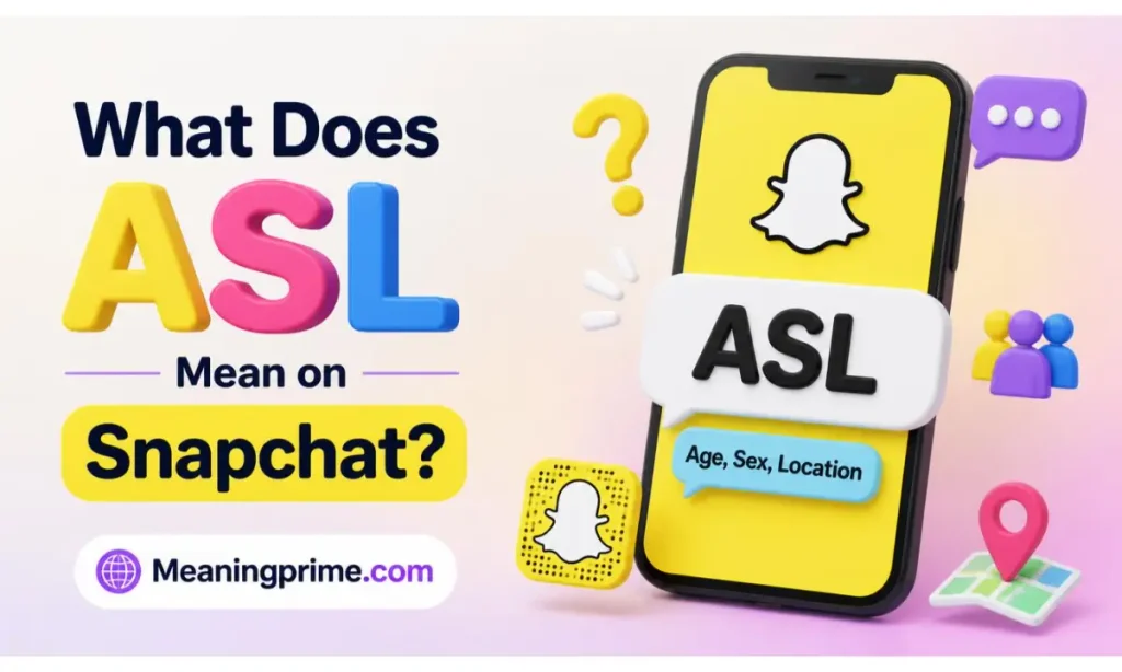 ASL Mean on Snapchat