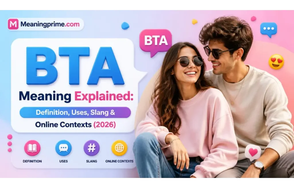 BTA Meaning Explained