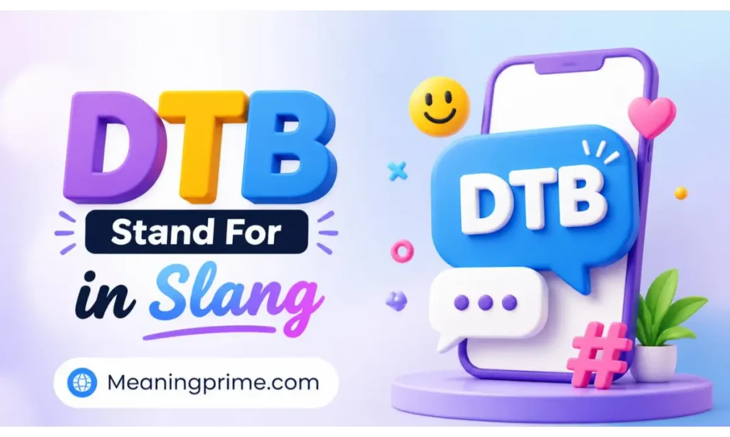  DTB Stand For in Slang