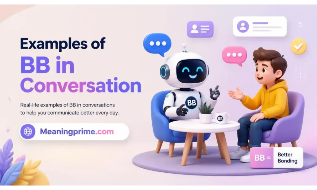 Examples of BB in Conversation