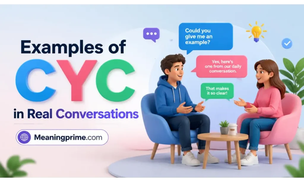 Examples of CYC in Real Conversations