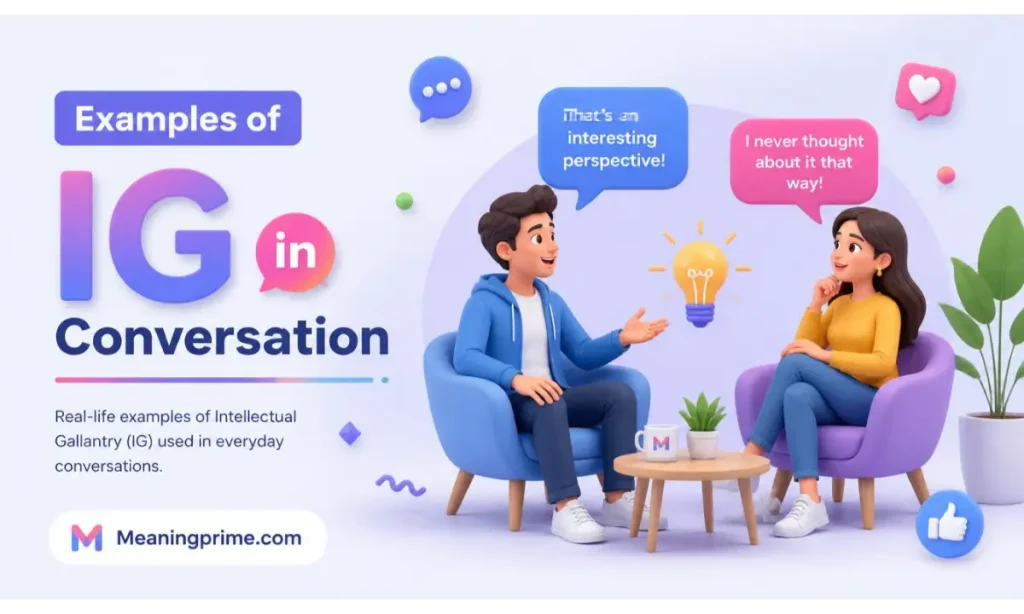 Examples of IG in Conversation