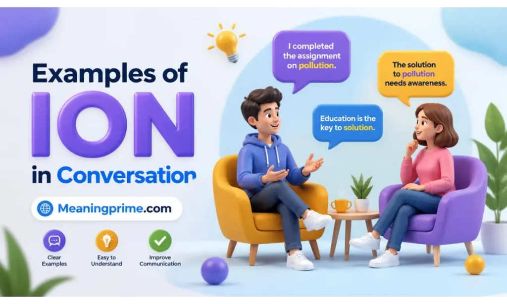 Examples of ION in Conversation