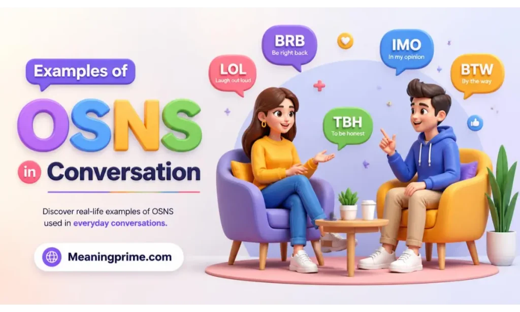 Examples of OSNS in Conversation