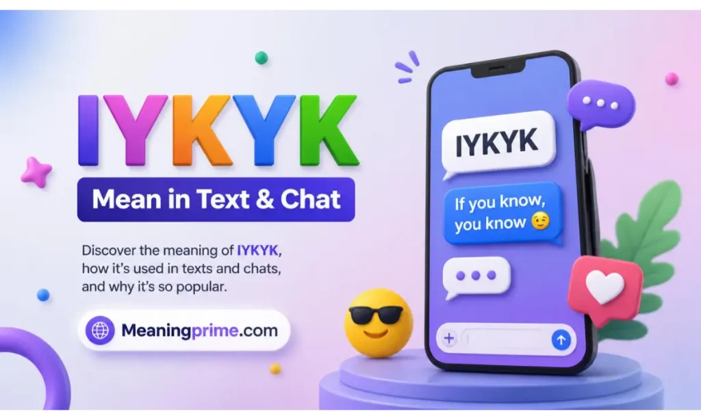 IYKYK Mean in Text & Chat