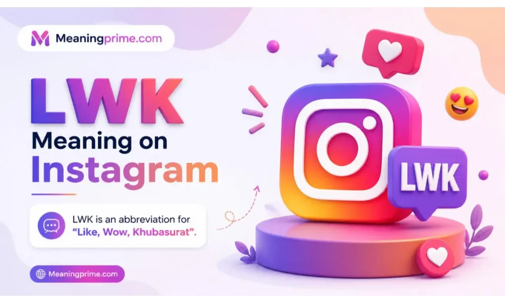 LWK Meaning on Instagram
