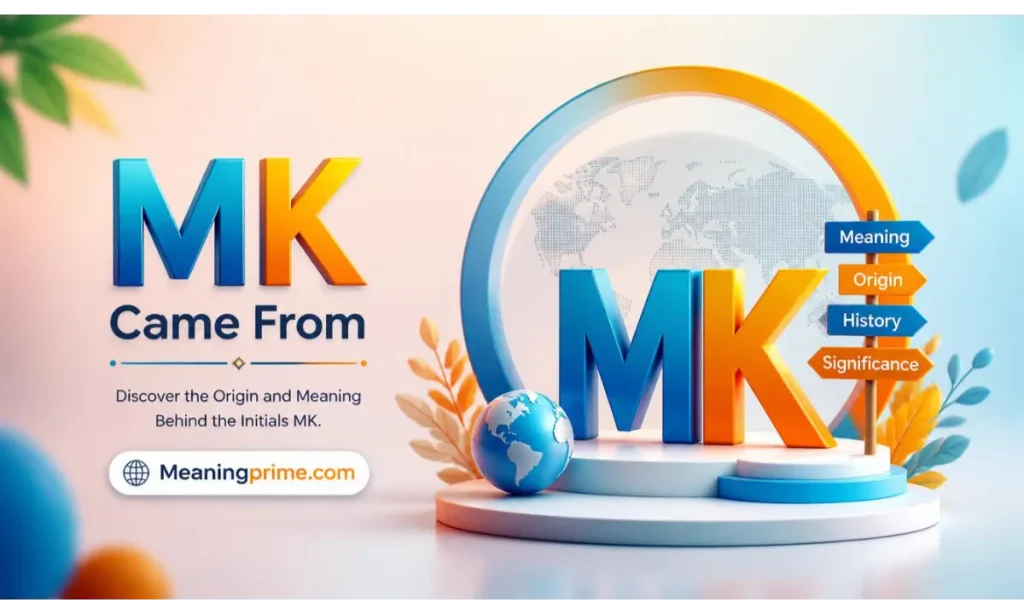 MK Came From
