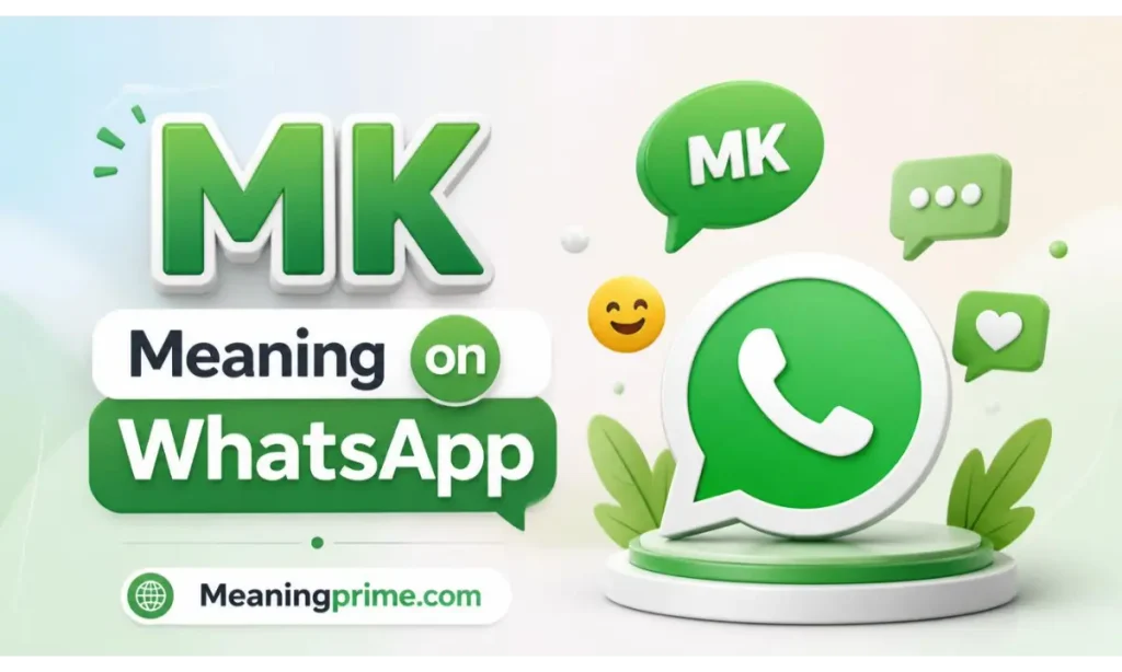 MK Meaning on WhatsApp