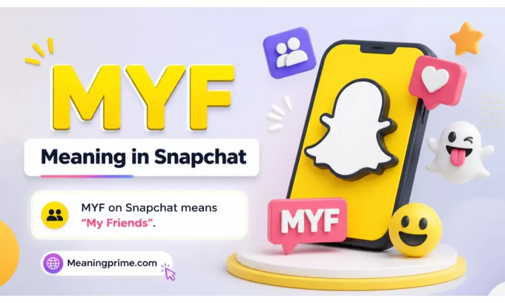 MYF Meaning in Snapchat