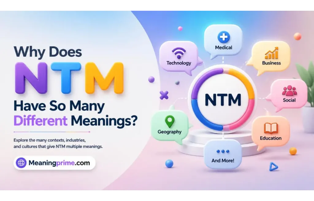 NTM Have So Many Different Meanings