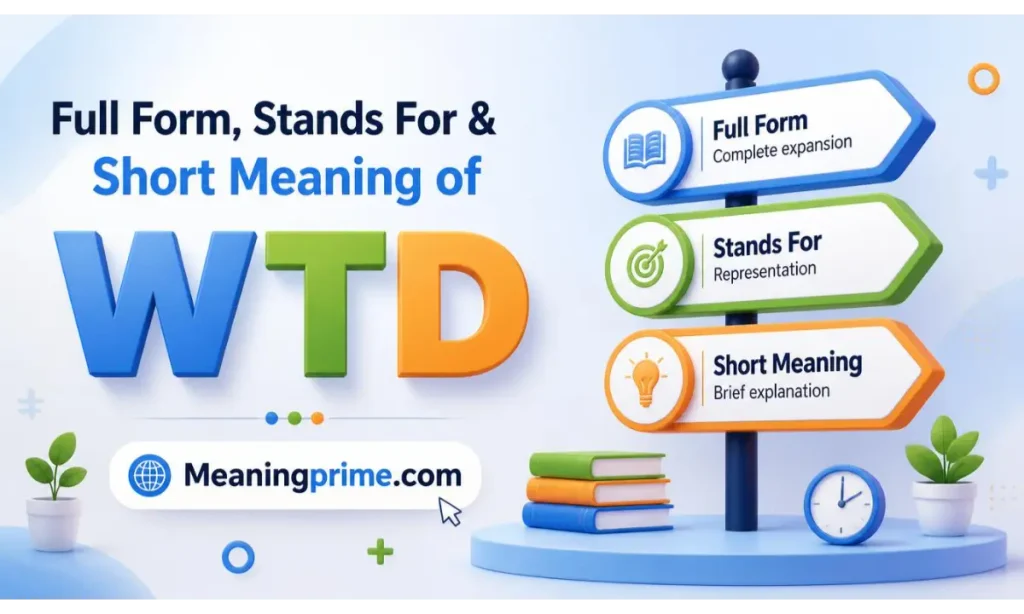 Short Meaning of WTD