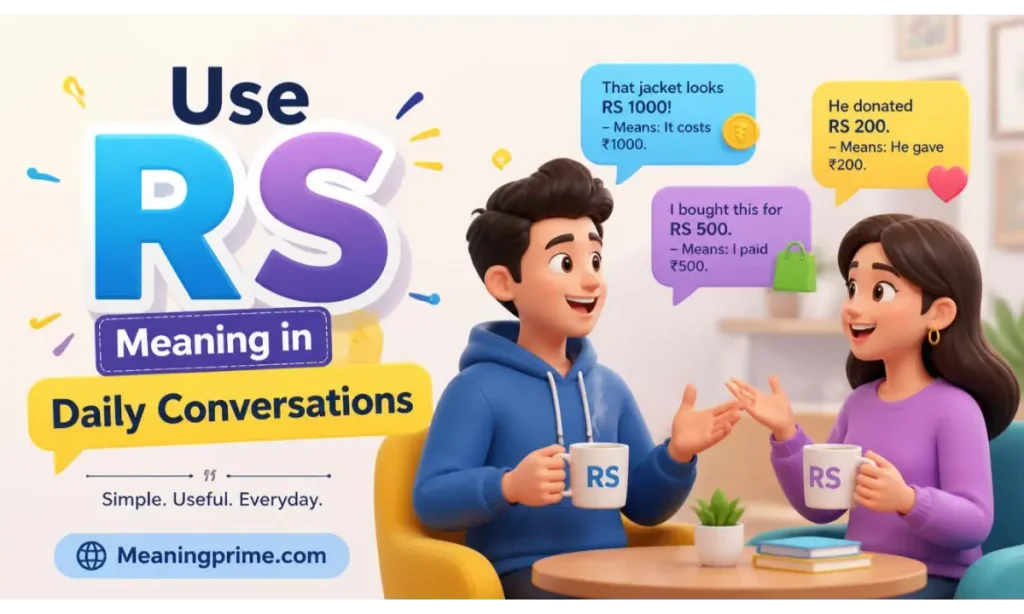 Use RS Meaning in Daily Conversations