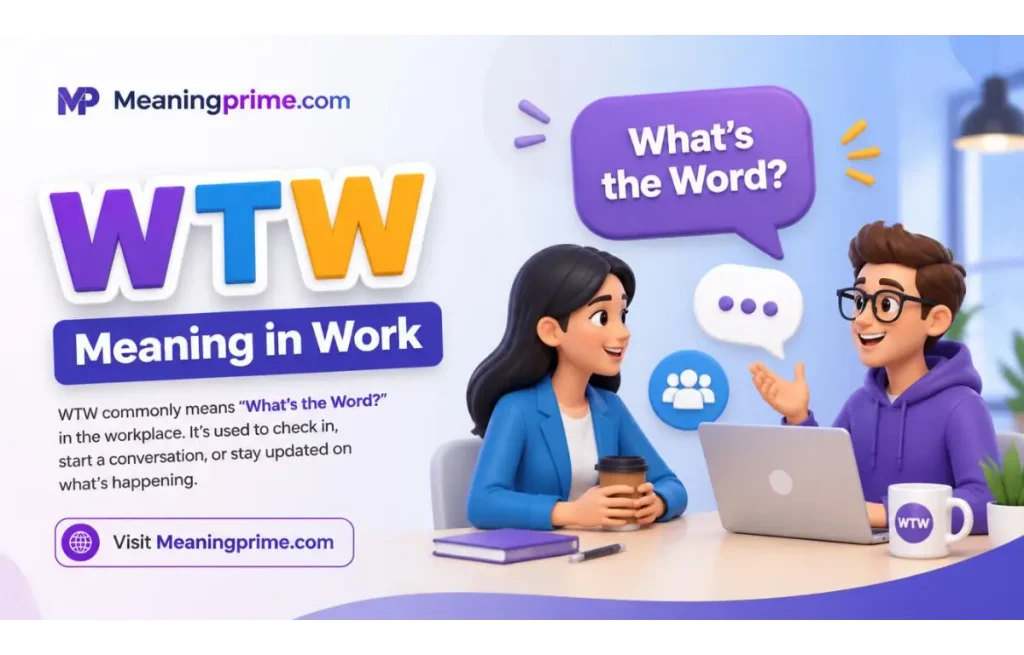 WTW Meaning in Work
