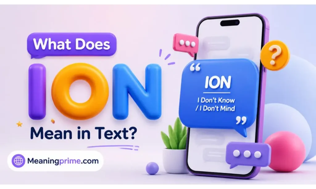 What Does ION Mean in Text