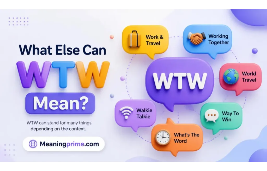 What Else Can WTW Mean