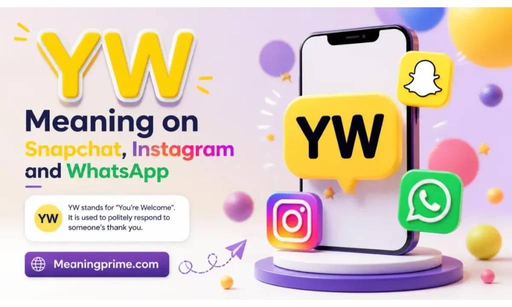 YW Meaning on Snapchat, Instagram and WhatsApp