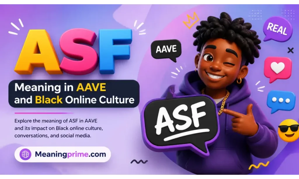 ASF Meaning in AAVE and Black Online Culture