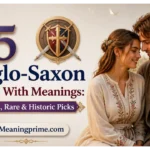 Anglo-Saxon Names With Meanings