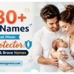 Boy Names That Mean Protector