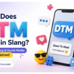 DTM Mean in Slang