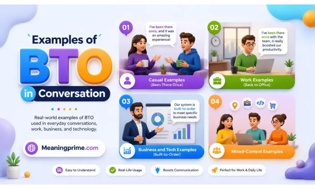Examples of BTO in Conversation