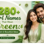Girl Names That Mean Green