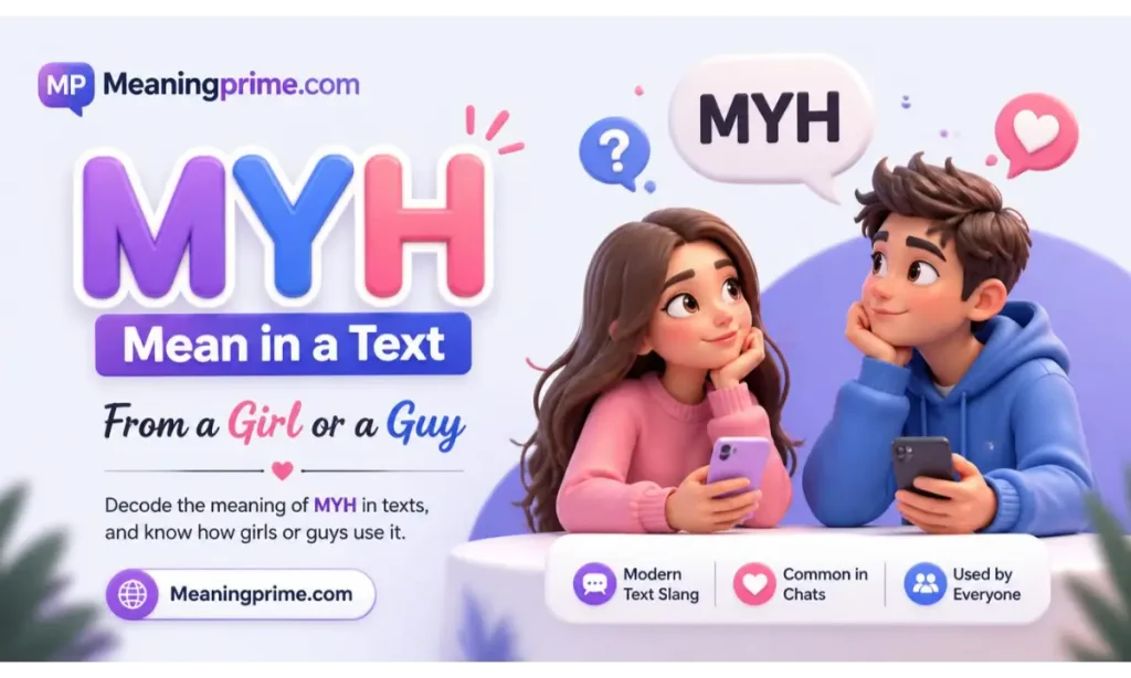 MYH Mean in a Text From a Girl or a Guy