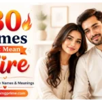 Names That Mean Fire