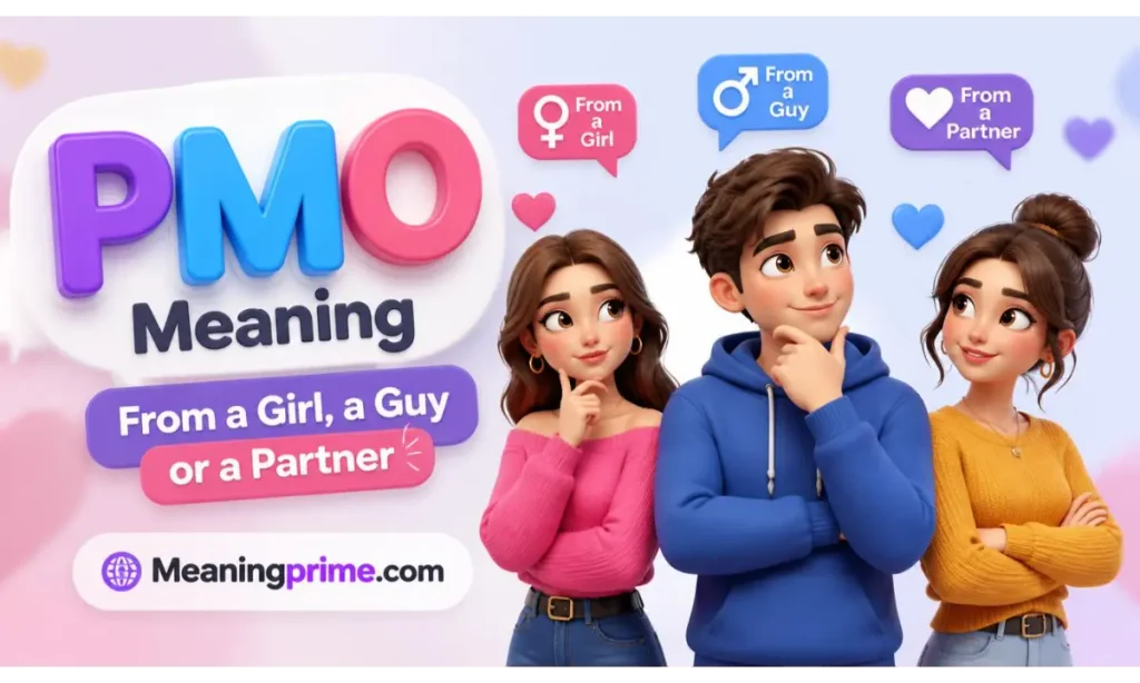 PMO Meaning From a Girl, a Guy or a Partner